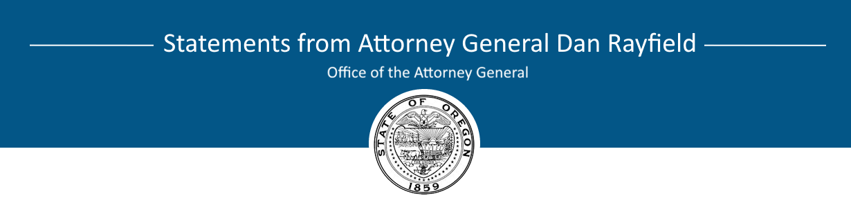 Statements from Attorney General Dan Rayfield